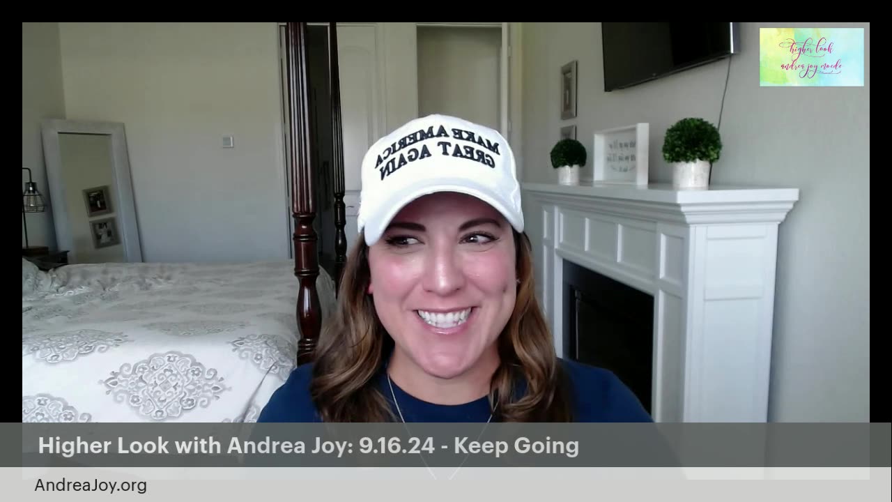 Higher Look with Andrea Joy: 9.16.24 - Keep Going