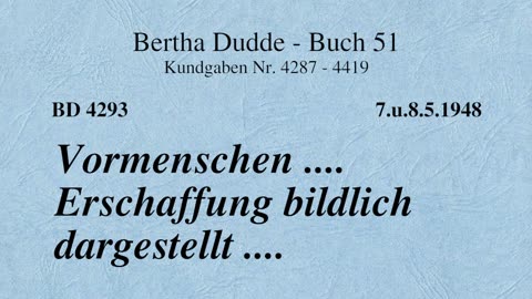 BD 4293 - VORMENSCHEN .... ERSCHAFFUNG BILDLICH DARGESTELLT ....