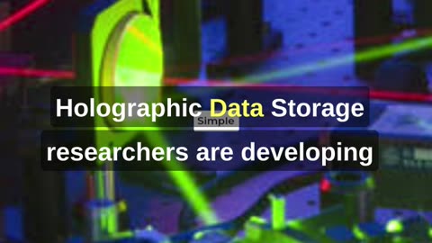 Newer technology holographic storage.