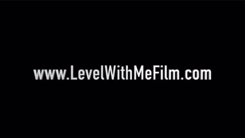 Level with me