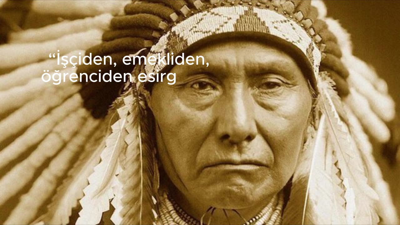 Bir Kızılderili Atasözü Der Ki: