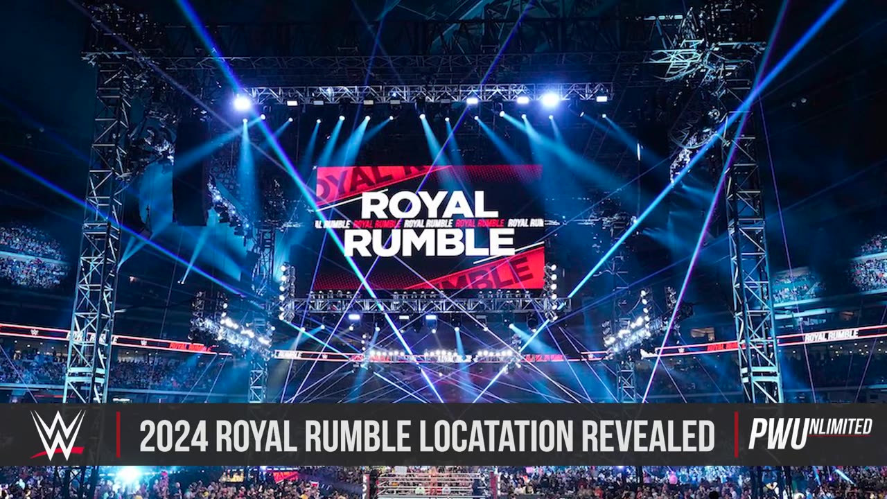 WWE Reveals Location For The 2024 Royal Rumble