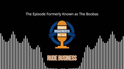 The Episode Formerly Known as The Boobas!