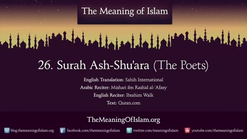 Quran: 26. Surat Ash-Shu'ara (The Poets): Arabic and English translation