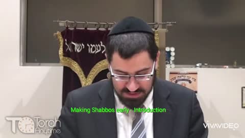 Making Shabbos early - Introduction. Video #1 (1st video in the series)