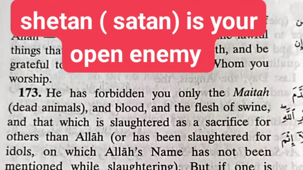 Shetan (satan) is your big enemy