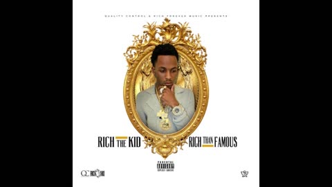 Rich The Kid - Rich Than Famous Mixtape
