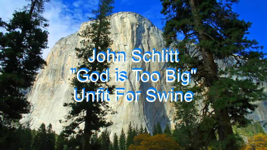 John Schlitt - God is Too Big #240