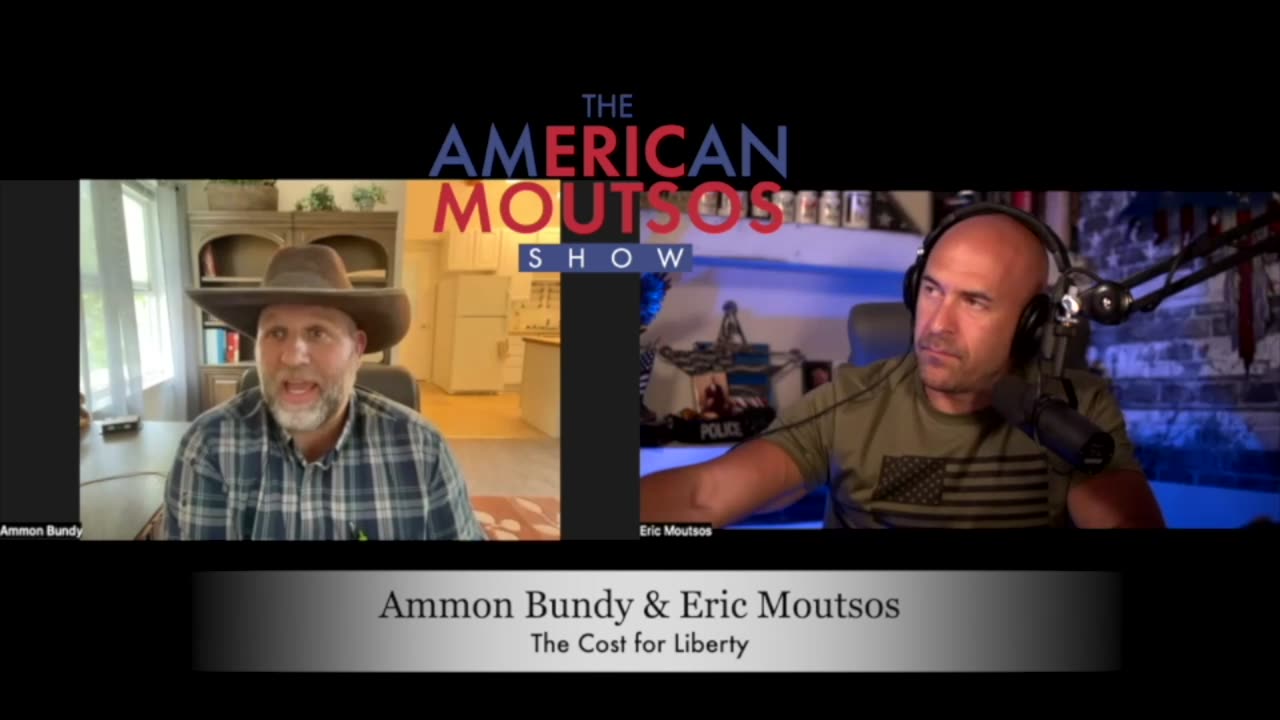 The Cost for Liberty- Ammon Bundy and Eric Moutsos