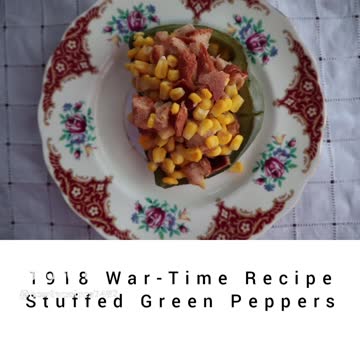 1918 War-Time Recipe: Corn Stuffed Green Peppers
