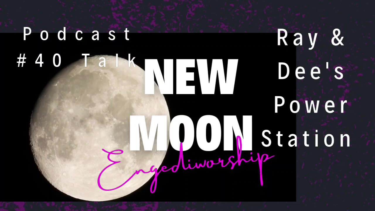 New Moon Podcast #40