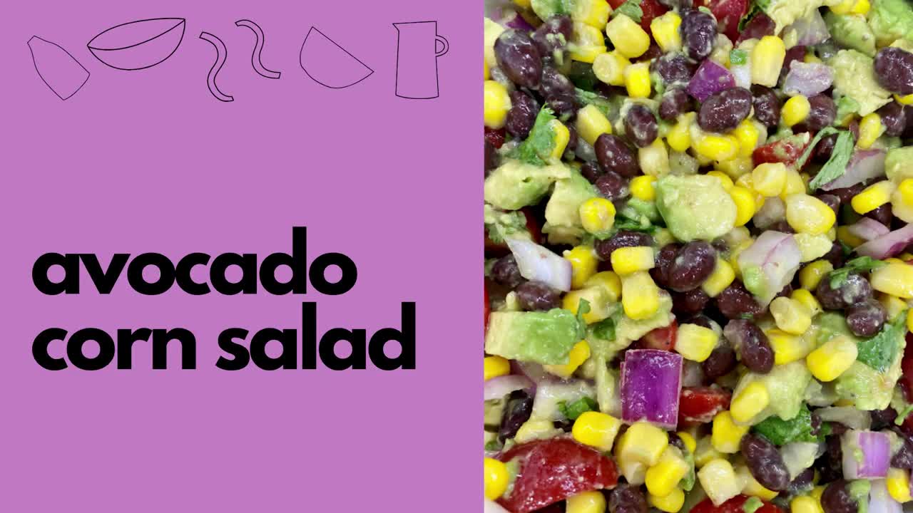 A New Staple Meal in Your Home: Avocado Corn Salad