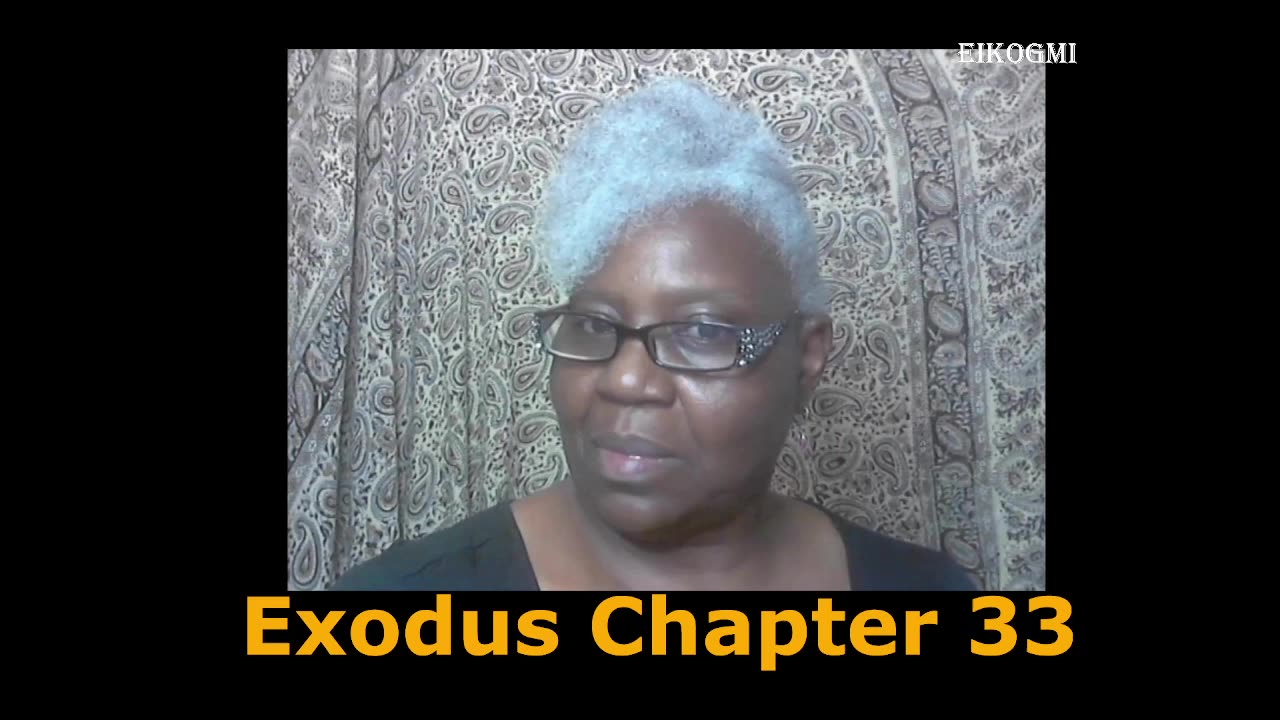 Exodus Bible Study] Chapter Thirty-Three