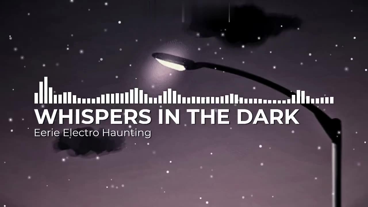 Whispers in the Dark | Eerie Electro Haunting