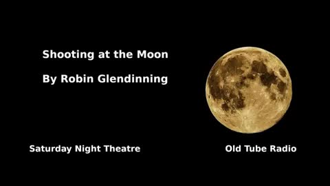 Shooting at The Moon By Robin Glendinning