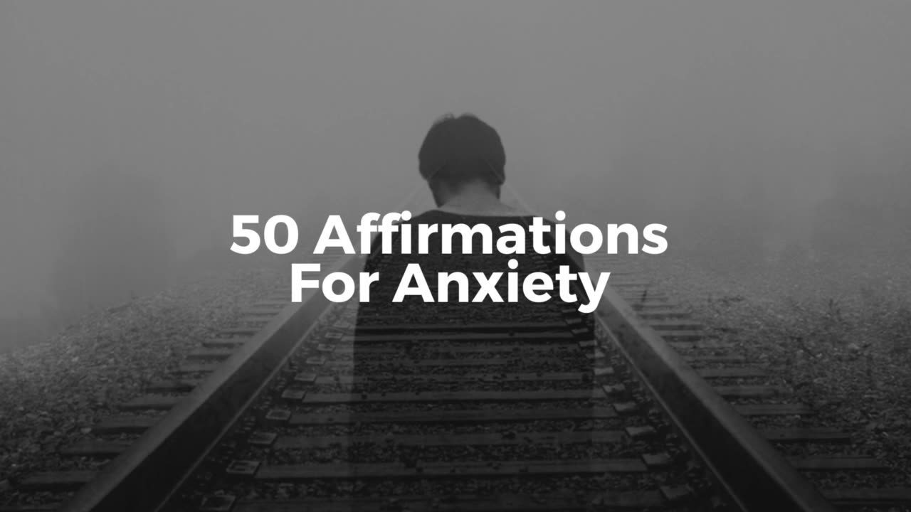 50 Affirmations For Anxiety