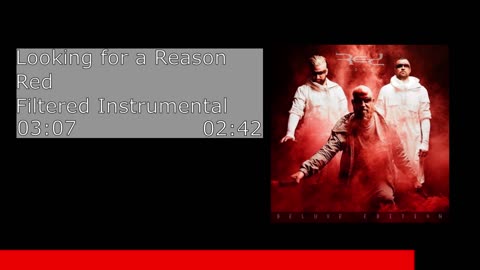 Looking for a Reason - Red (Filtered Instrumental)