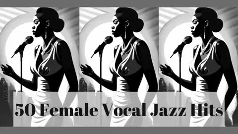 VK 50 Female Vocal Jazz Hits [Smooth Jazz, Female Vocal]