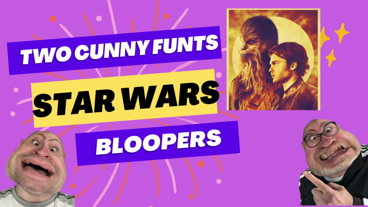 Star Wars BLOOPERS