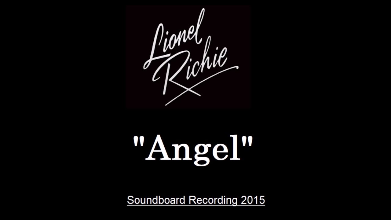 Lionel Richie - Angel (Live in Glastonbury, England 2015) Soundboard