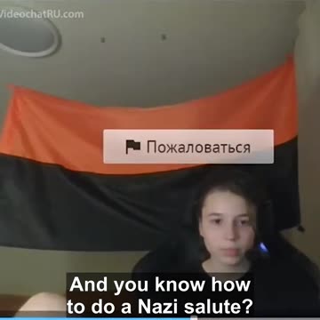 "I'm a Nazi. I am for the destruction of the Russians."