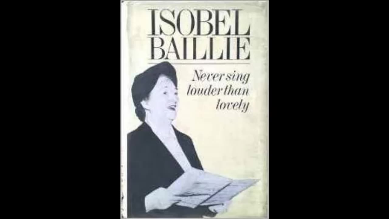 Isobel Baillie Never Sing Louder Than Lovely BBC Documentary 1984