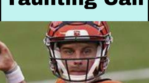 Burrow Blasts Taunting Call
