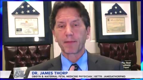 Vax Causing Miscarriages and Fetal Abnormalities OGB/YN Dr. Thorpe