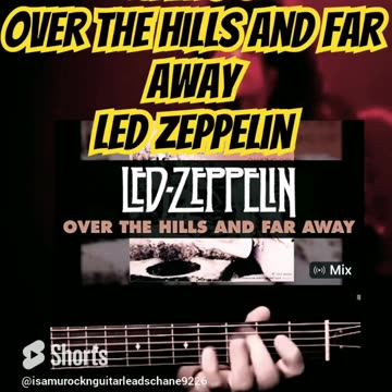 Isamu's Led Zeppelin Over the hills and Far away