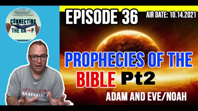 Episode 36 - Prophecies of The Bible Pt2 - The Pentateuch