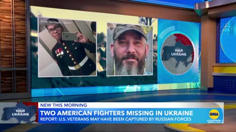 2 American fighters missing in Ukraine l GMA