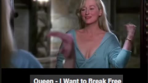 Queen - I Want To Break Free Ft. Meryl Streep.