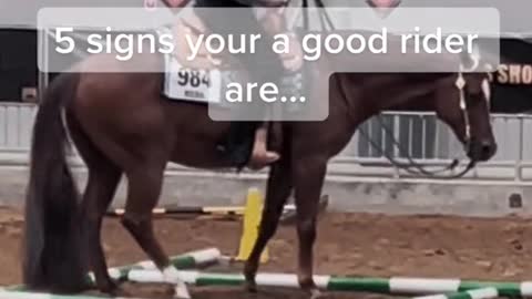 5 signs your a good riderare...9