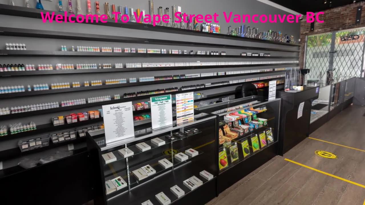 Vape Street Vancouver BC - Your Ultimate Vape Shop Destination