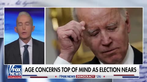 Trey Gowdy: It’s clear that Biden continues to ‘slip’