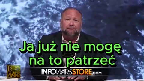 Alex Jones - ja już nie mogę na to patrzeć.