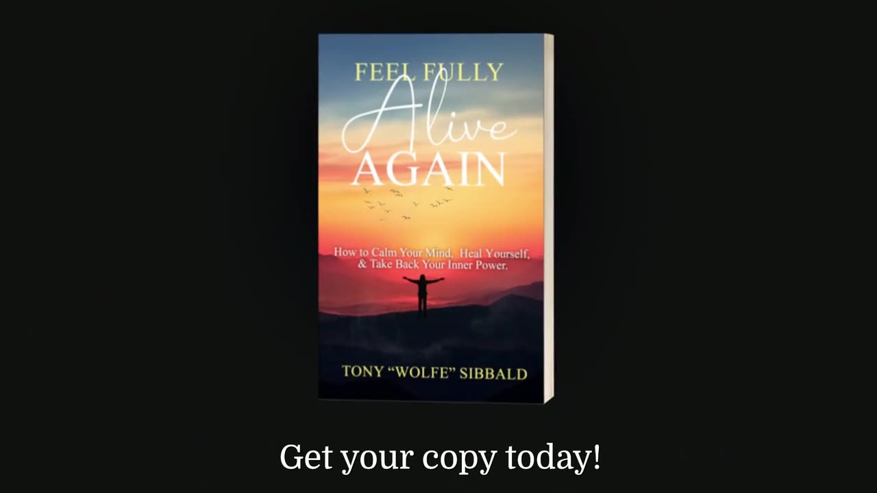 Feel Fully Alive Again: How To Calm Your Mind, Heal Yourself & Take Back Your Inner Power