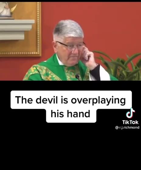 The devil is overplaying his hand