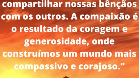 #coragemgenerosidadecompaixao