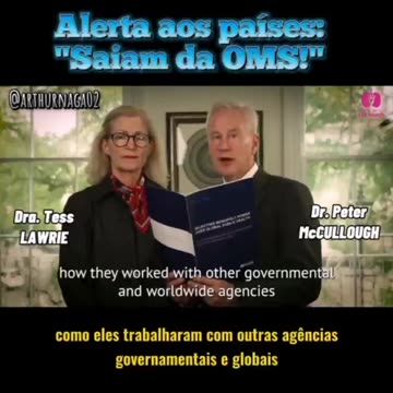 WHO • Leave the World Health Organization • Peter McCullough y Tess Lawrie • PT-BR (2023,12,13) 👀🔥☢️