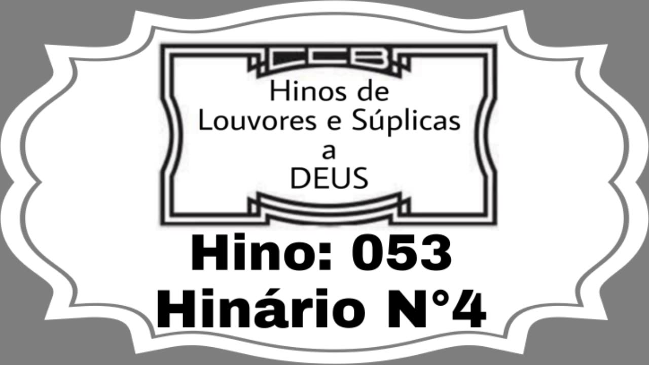 Hino: 053 - Hinário N°4