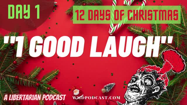 [BONUS] Day 01 - "1 GOOD LAUGH" 12 Days Of Christmas - WMD Podcast