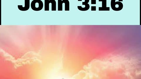 Daily Bible Verse - John 3:16
