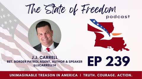 #239 Unimaginable Treason in America w/ J.J. Carrell