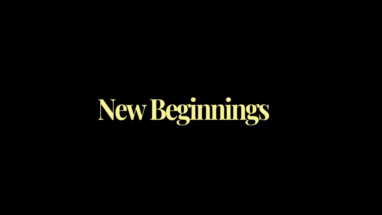 20. New Beginnings