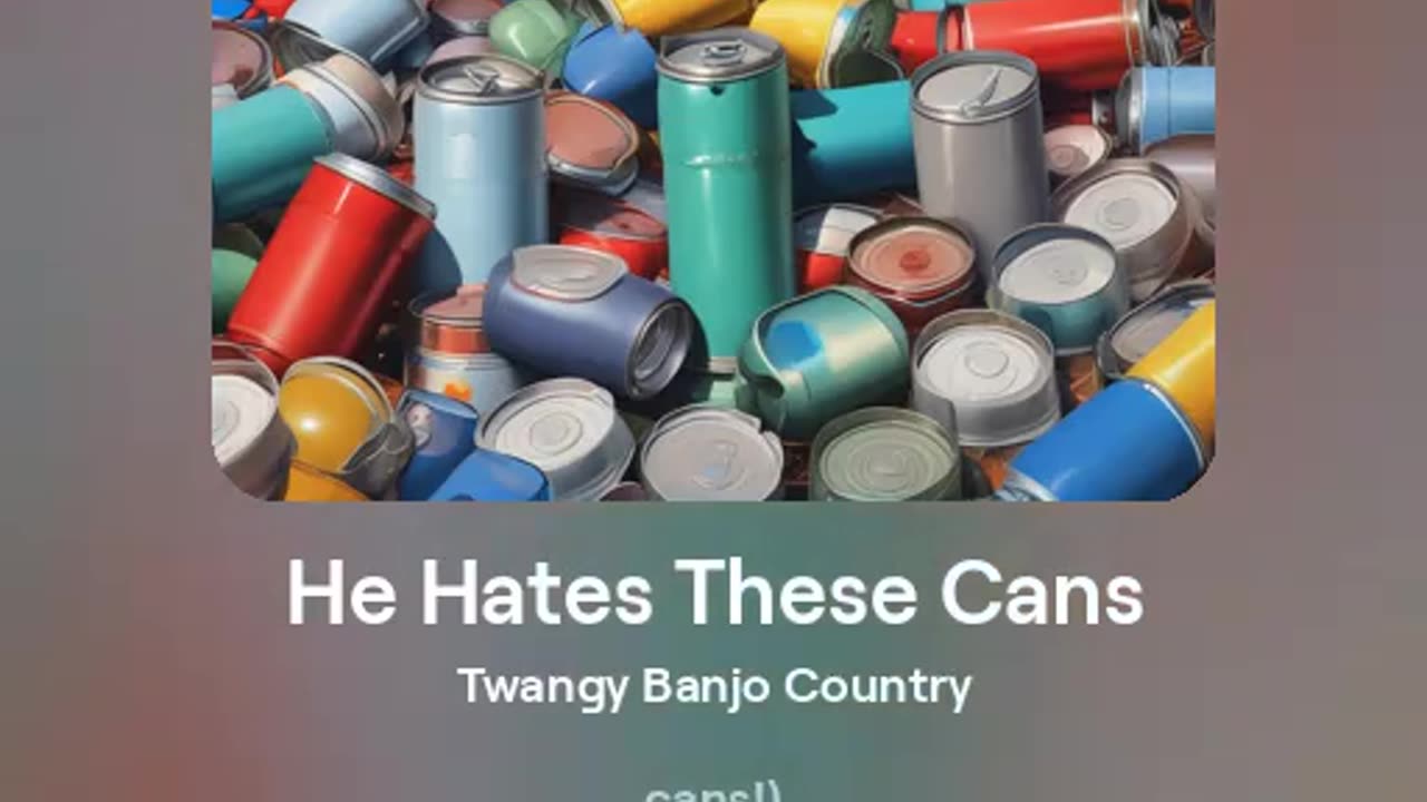 He Hates These Cans