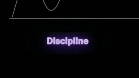 Discipline.