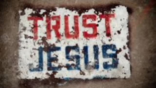 Jesus speaks on trust