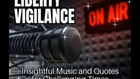LIBERTY VIGILANCE Radio