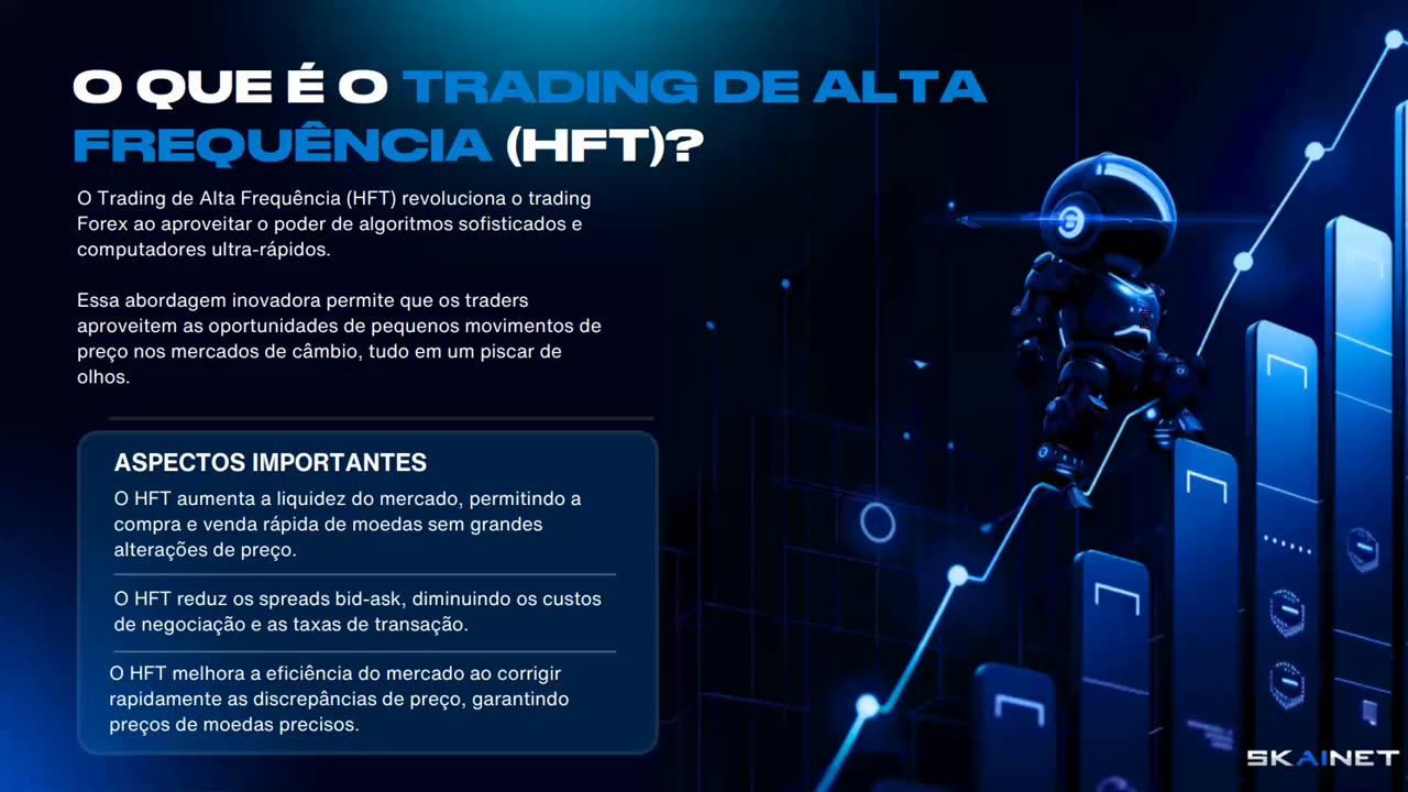 SKAINET BRASIL - ROBOT DE NEGOCIAÇÃO FOREX DE ALTA FREQUÊNCIA RENDA PASSIVA - TOP TEAM ROB BUSER